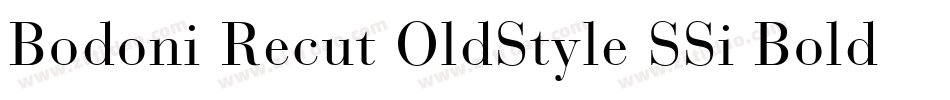 Bodoni Recut OldStyle SSi Bold字体转换